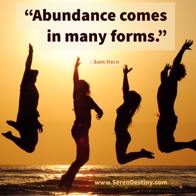 abundance comes in many forms