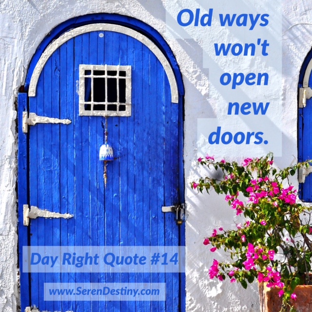 old ways - day right 14