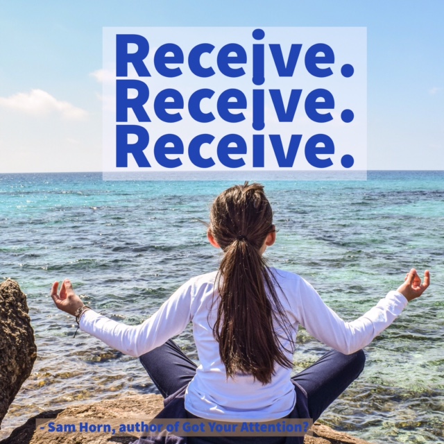 Day Right Quote #32: Receive Receive Receive