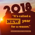 IT's Called a NEW Year for a Reason: 20 Quotes for a Fresh Start